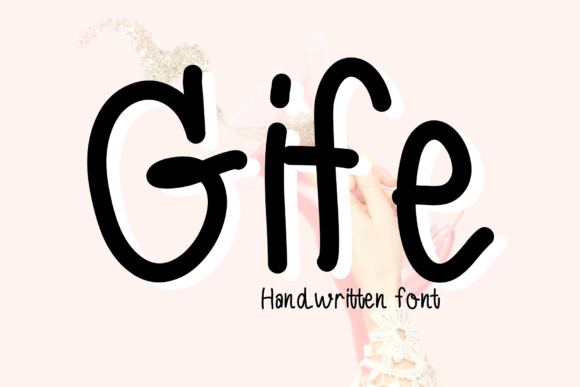 Gife Typeface: The Handwritten Font for Authentic Campaign Visuals