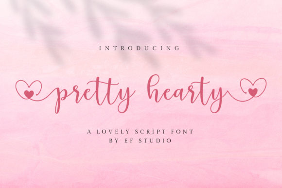 Pretty Hearty: The Script Font That Brings Warmth to Campaign Design