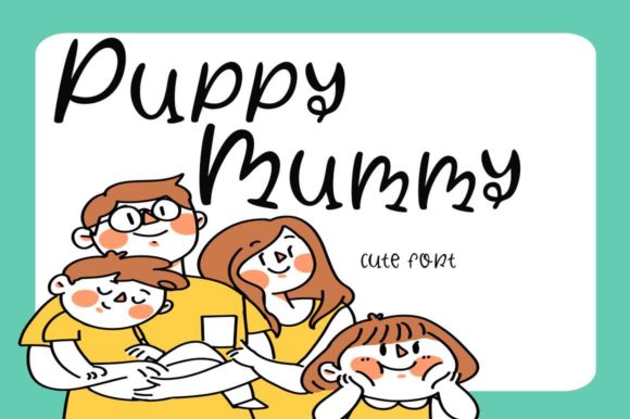 Puppy Mummy: The Handwritten Typeface for Engaging Social Media Graphics